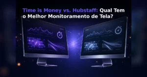 Ilustração digital mostrando dois monitores de computador posicionados frente a frente em um fundo escuro com efeitos de luz neon em tons de azul e roxo. As telas exibem dashboards futuristas com gráficos de desempenho, barras de dados e ícones de cronômetro. Na parte superior, em letras brancas e roxas, está o texto: "Time is Money vs. Hubstaff: Qual Tem o Melhor Monitoramento de Tela?